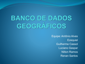 BANCO DE DADOS GEOGRÁFICOS