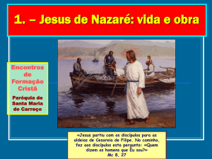 09 - Jesus de Nazaré, vida e obra