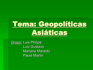 Tema:Geopolíticas Asiáticas