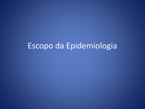 Escopo da Epiemiologia Conceito Ecológico das doenças