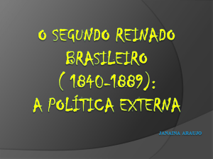 O segundo Reinado brasileiro ( 1840-1889): a política
