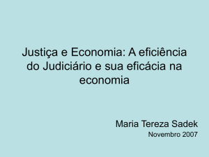 Justiça e Economia: A eficiência do Judiciário e sua eficácia na