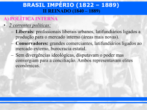 BRASIL IMPÉRIO (1822 – 1889)