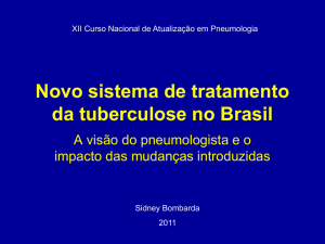 Novo sistema de tratamento da tuberculose no Brasil