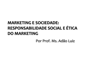 marketing e sociedade: responsabilidade social e