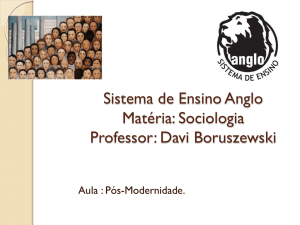 Sociologia Professor: Davi Boruszewski