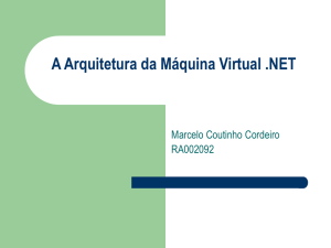 A Arquitetura da Máquina Virtual .NET - IC