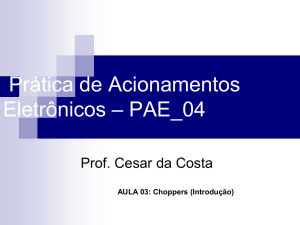 3.a Aula_PAE_04_choppers - Professor Doutor Cesar da Costa