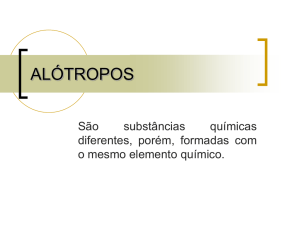 Alótropos (alotropia)