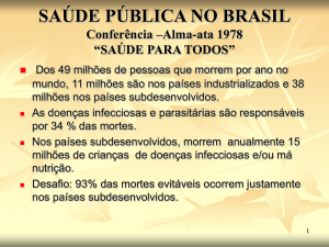 SAÚDE PÚBLICA NO BRASIL Conferência