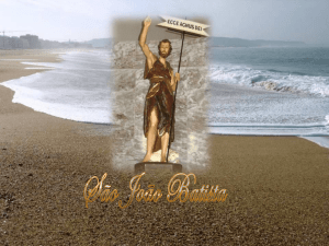 A relevância do papel de São João Batista reside no fato de ter sido o