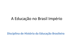 A Educação no Brasil Império