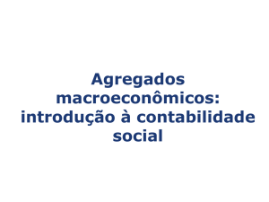 Agregados macroeconômicos: introdução à contabilidade social
