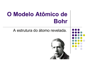 O Átomo de Bohr - Instituto de Física / UFRJ