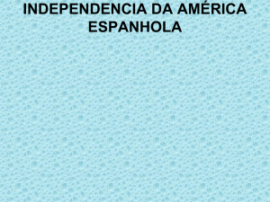 Independência das Colônias Hispânicas