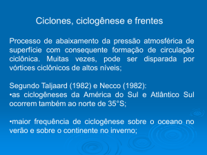 Ciclones Ciclogêneses e Frentes