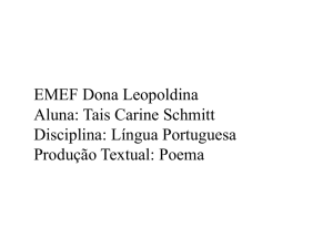 EMEF Dona Leopoldina Aluna:Tais Carine Schmitt Disciplina