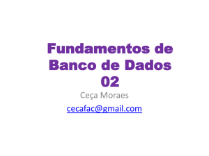 Banco de Dados Aula 02 – 18/02/2004