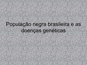 População negra brasileira e as doenças genéticas