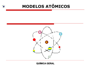 química geral modelos atômicos química geral