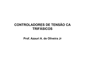 CONTROLADORES DE TENSÃO CA TRIFÁSICOS