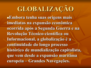 globalização - Colégio Santos Anjos – Juiz de Fora