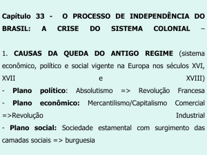 Capítulo 33 - O PROCESSO DE INDEPENDÊNCIA DO BRASIL: A