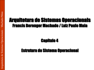 4 – Estrutura do Sistema Operacional Máquina Virtual - DI PUC-Rio