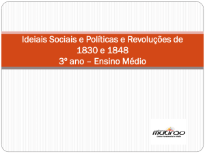 Ideais Sociais e Políticas e Revoluções de 1830 e 1848
