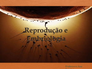 Reprodução e Embriologia