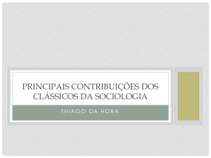 Principais contribuições dos clássicos da sociologia