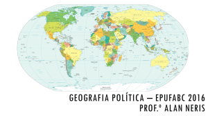 Geografia Política * EPUFABC 2016 Prof.º Alan neris