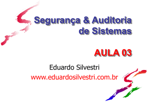 SEGSIST-Aula03 - Eduardo Silvestri Ribeiro
