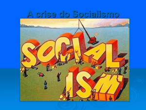 A crise do Socialismo - Prof. Alcidelio Camilo