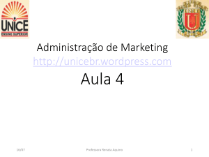 unice-aula4a - Administração de Marketing