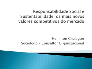 Responsabilidade Social e Sustentabilidade: os