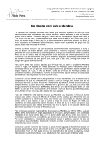 No cinema com Lula e Mandela