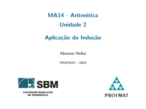 MA14 - Aritmética .2cm Unidade 2 .5cm Aplicação da Indução