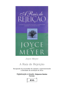 Joyce Meyer – A Raiz de Rejeição