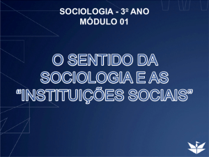 o sentido da sociologia e as “instituições sociais”