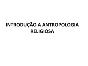 INTRODUÇÃO A ANTROPOLOGIA RELIGIOSA