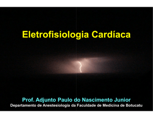 Eletrofisiologia Cardíaca