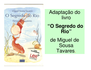 Adaptação do livro “O Segredo do Rio” de Miguel de
