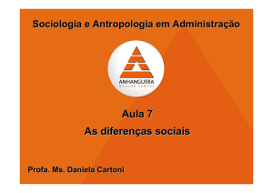 Aula - Sociologia 07 - Desigualdades Sociais