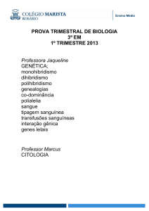 PROVA TRIMESTRAL DE BIOLOGIA 3º EM 1º TRIMESTRE 2013