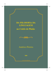 DA FILOSOFIA DA LINGUAGEM no Crátilo de Platão Américo Pereira