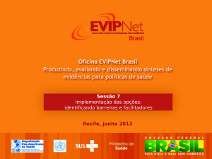 Recife, junho 2013 Sessão 7 Implementação das opções