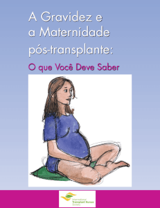 A Gravidez e a Maternidade pós-transplante