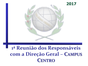 1ª Reunião dos Responsáveis com a Direção Geral – CAMPUS