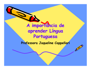 A importância de aprender Língua Portuguesa A importância de